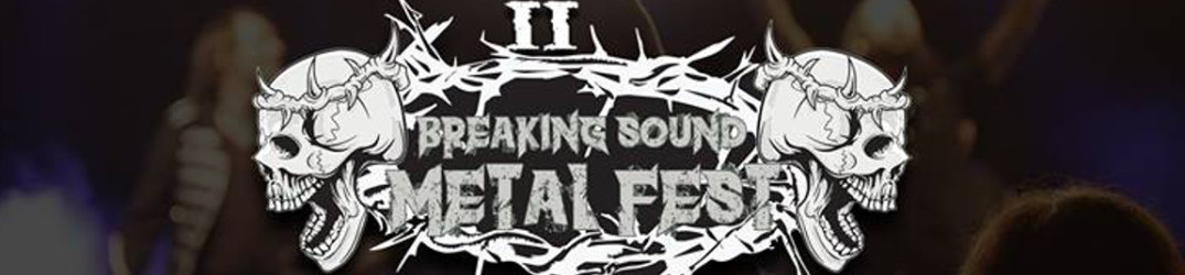 Breaking Sound Metal Fest: confermata la seconda edizione