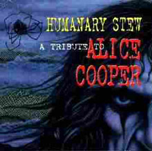 Humanary Stew - An Alice Cooper Tribute