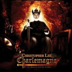 Charlemagne - By The Sword And The Cross