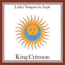 Larks' Tongues In Aspic