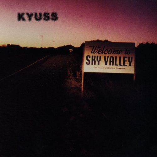 KYUSS Welcome To The Sky Valley cover 500x500