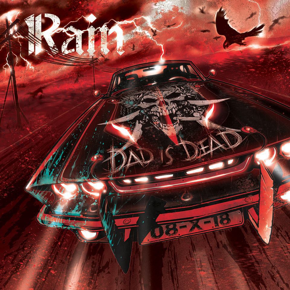 Rain dad is dead 2018