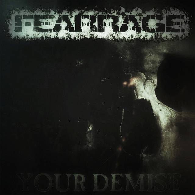 Fearrage your demise