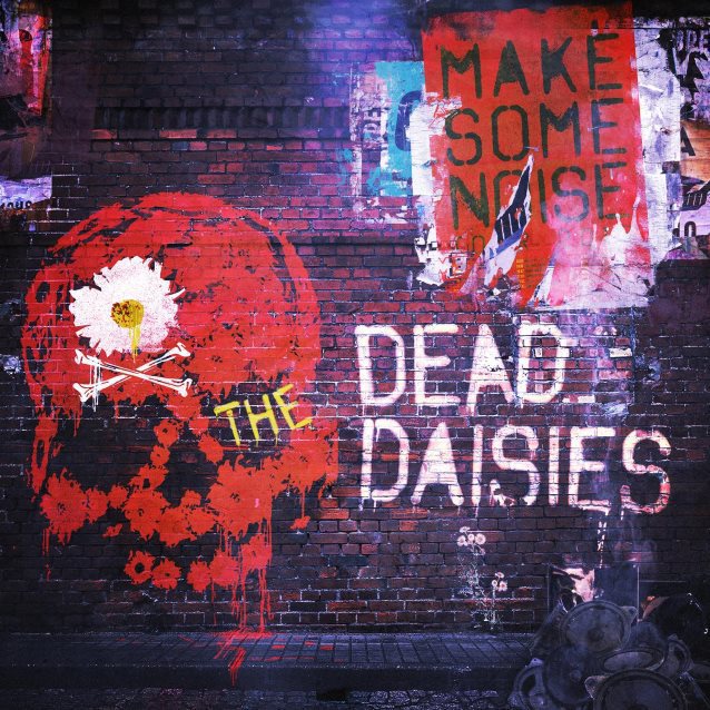 Dead Daisies Make Some Noise cover