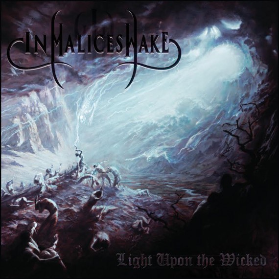 in malices wake Light Upon the Wicked 2015 570x570