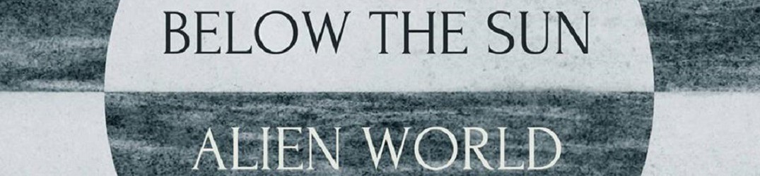 Below The Sun: online il video ufficiale di ‘Mirrors’