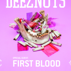 Deez Nuts + First Blood @