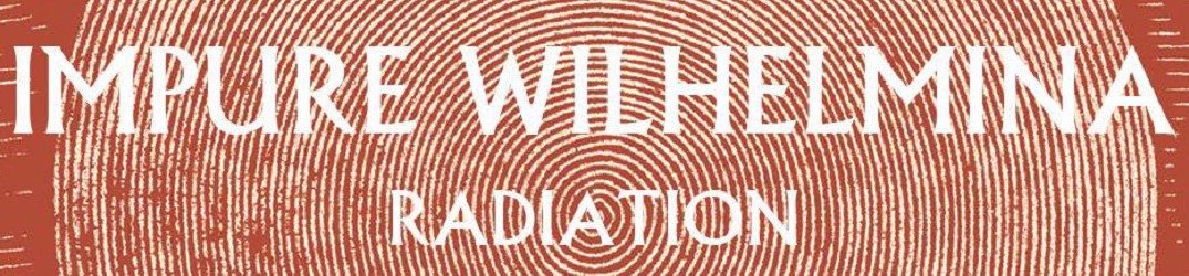 Impure Wilhelmina: ascolta l’official premiere di ‘Meaningless Memories’