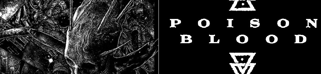 Poison Blood: ecco l’official audio del nuovo brano ‘The Scourge and the Gestalt’