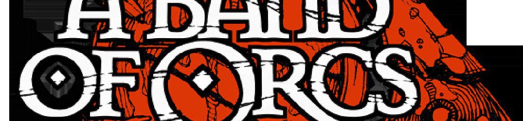A Band Of Orcs: è uscito “March Of The Gore-Stained Axe Tribe”