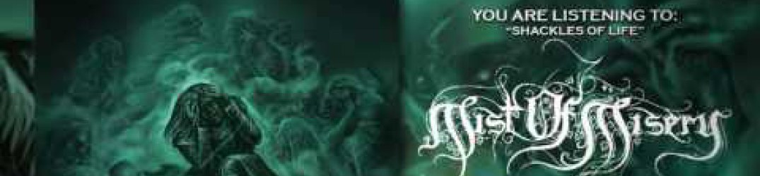 Mist Of Misery: online la title-track del nuovo EP “Shackles of Life”