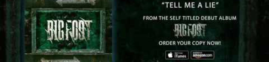 Bigfoot: online l’audio ufficiale di ‘Tell Me a Lie’