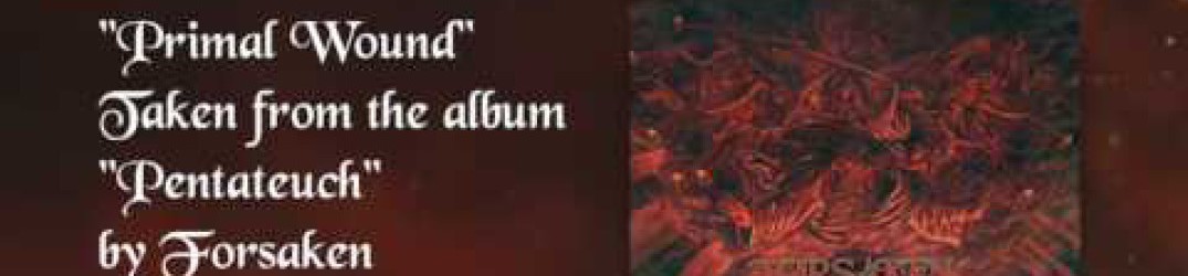 Forsaken: pubblicato il lyric video ufficiale di ‘Primal Wound’