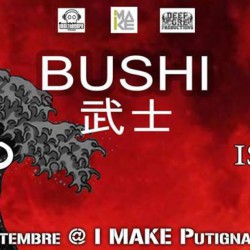 Bushi + Vespro + Istmo @I Make – Putignano (Bari)