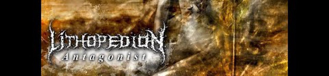 Lithopedion: l’ultimo album “Antagonist” in full streaming