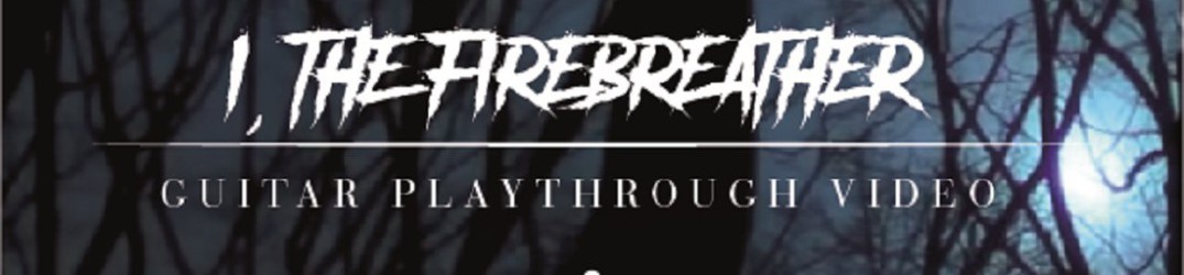 From The Shores: il playthrough di ‘I, The Firebreather’