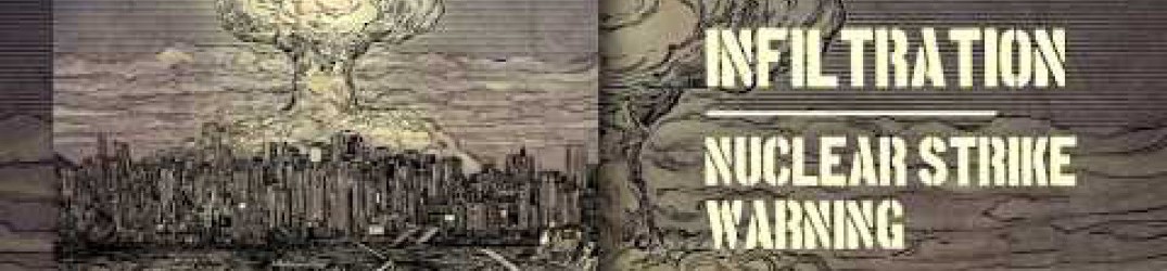 Infiltration: guarda il promo video di “Nuclear Strike Warning”