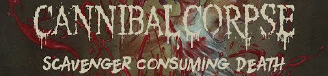 Cannibal Corpse: ascolta l’audio di ‘Scavenger Consuming Death’