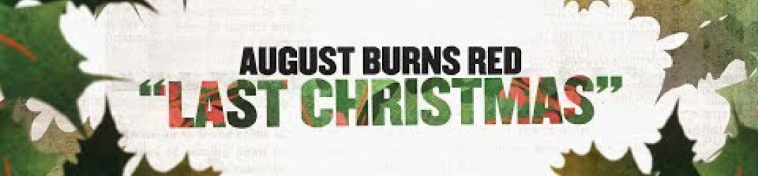 August Burns Red: online l’official video music di ‘Last Christmas’