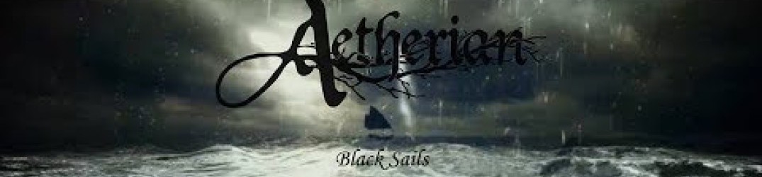 Aetherian: pubblicato l’official video di ‘Black Sails’