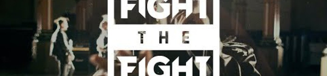 Fight The Fight: guarda il video ufficiale di ‘The Other Side’