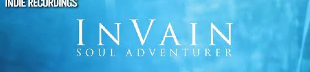 In Vain: guarda il video music ufficiale di ‘Soul Adventurer’