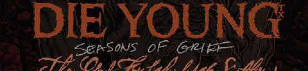 Die Young: online l’official audio di ‘Season Of Grief’