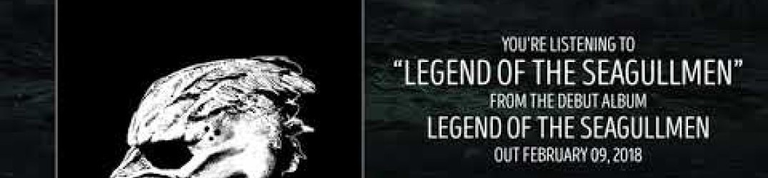 Legend Of The Seagullmen: il debut-album in streaming integrale