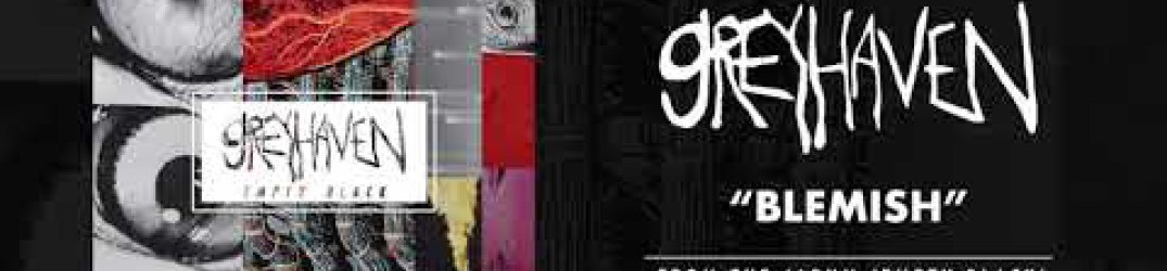 Greyhaven: online in streaming la nuova track ‘Blemish’