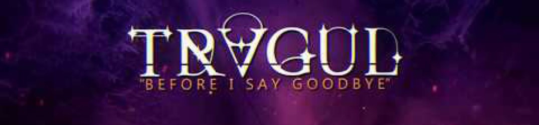Tragul: guarda il lyric video ufficiale di ‘Before I Say Goodbye’