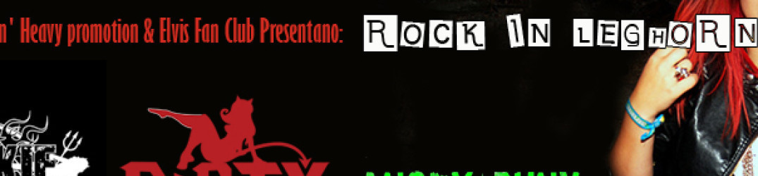 Rock in Leghorn: tutti i dettagli della prima edizione