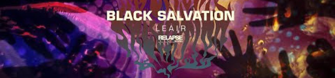 Black Salvation: guarda l’audio visualizer di ‘Leair’