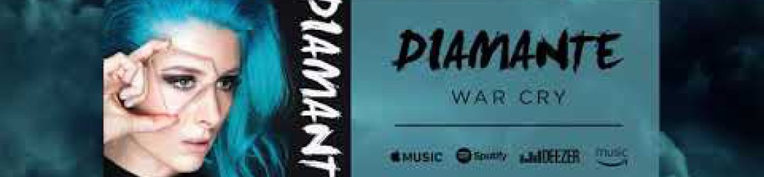 Diamante: online il nuovo singolo ‘War Cry’