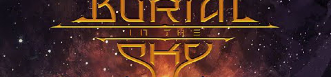 Burial In The Sky: ascolta il nuovo singolo ‘The Pivotal Flame’