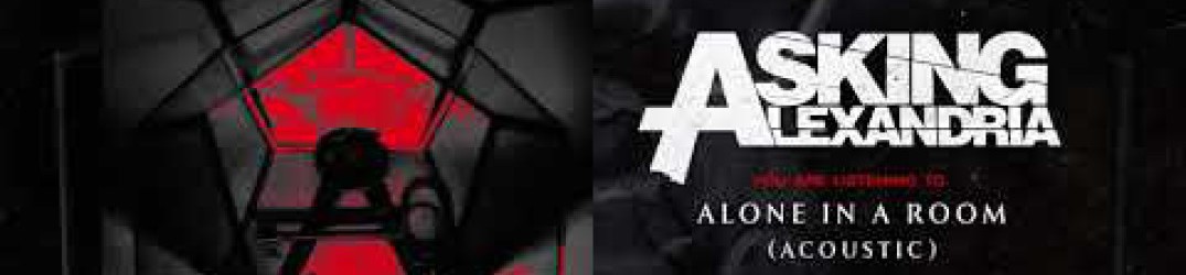 Asking Alexandria: ascolta in streaming la versione acustica di ‘Alone in a Room’