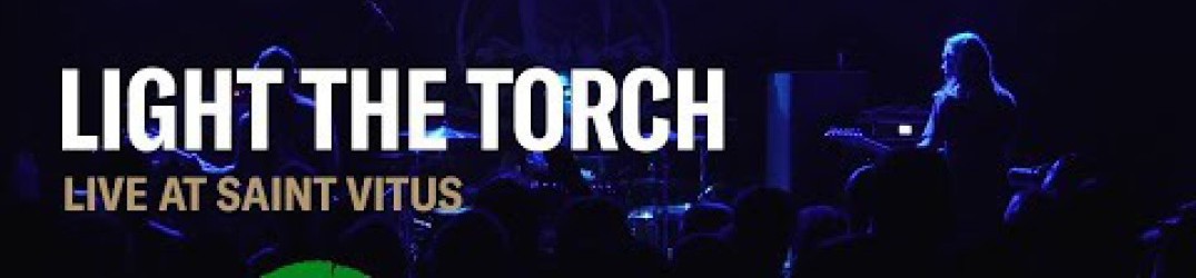 Light The Torch: guarda l’intero show di debutto al Saint Vitus Bar di NYC