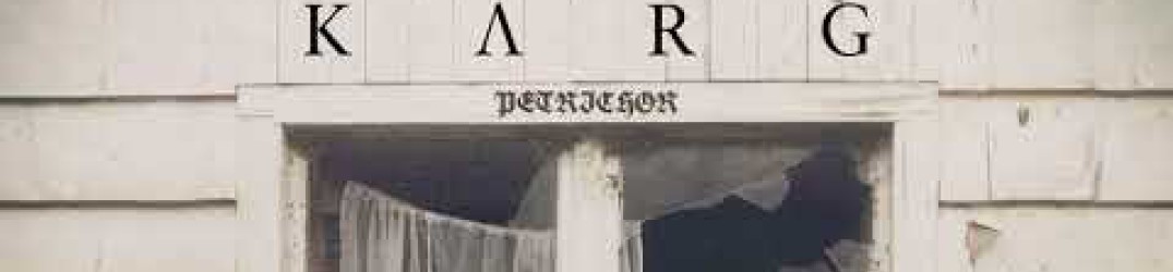 Karg: pubblicata la nuova song ‘Petrichor’ (con L.G. degli Ellende)