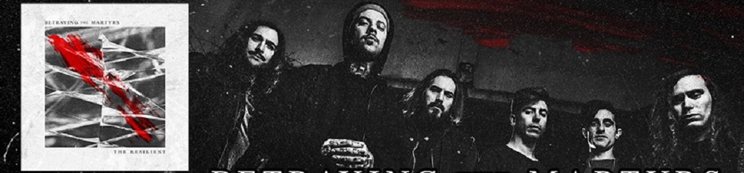 Betraying The Martyrs: ascolta la title-track di “The Resilient”