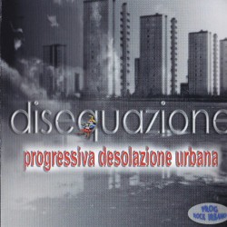 Progressiva Desolazione Urbana