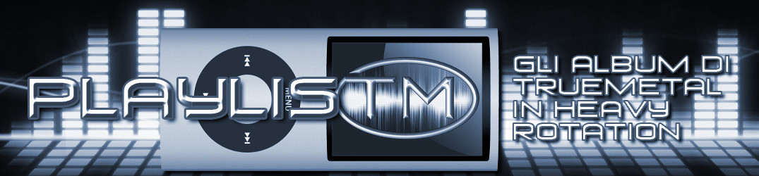 88# – PlaylisTM – Gli album di TrueMetal in heavy rotation – 4/2019