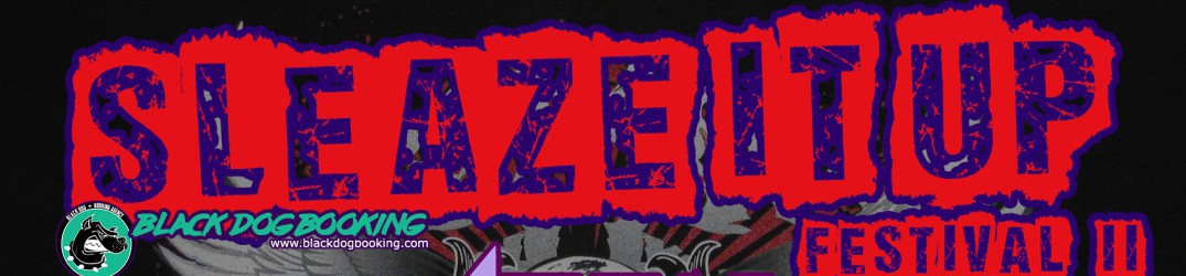 Sleaze It Up Festival II: tutto pronto per la seconda edizione