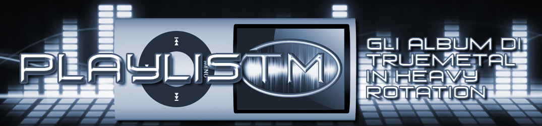 90# – PlaylisTM – Gli album di TrueMetal in heavy rotation – 6/2019