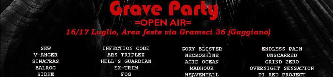 Grave Party 2016: il bill completo del festival ora open air che si svolgerà a luglio