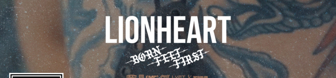 Lionheart: ecco il nuovo singolo ‘Born Feet First’ dal nuovo album “Valley of Death”