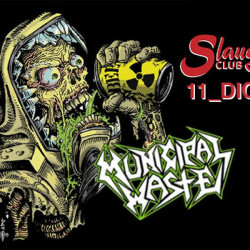 Municipal Waste + Toxic Holocaust + Enforcer + Skeletal Remains @ Slaughter Club – Paderno Dugnano (MI)