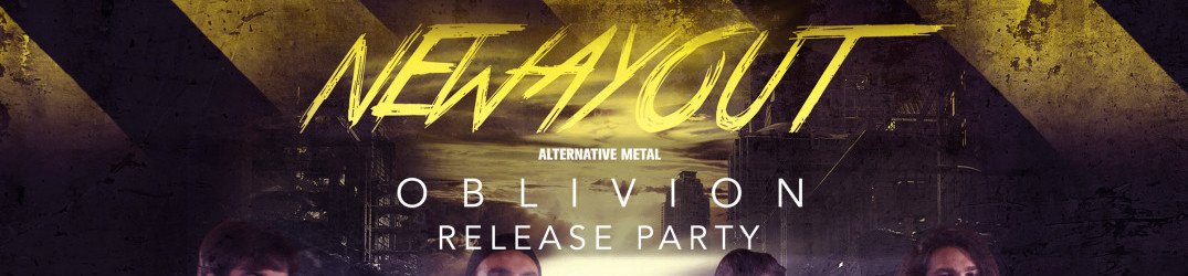 New Way Out: release party del primo EP “Oblivion”