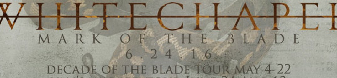 Whitechapel: tutto “Mark of the Blade” in streaming