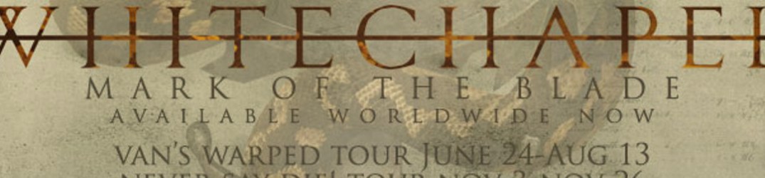 Whitechapel: charts internazionali di “Mark of the Blade”