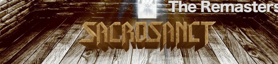 Sacrosanct: si riformano dopo ventidue anni