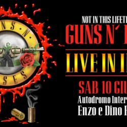 Guns’ N’ Roses “Not In This Lifetime Tour” @ Autodromo Ferrari – Imola (BO)